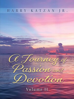 cover image of A Journey of Passion and Devotion Volume 2
